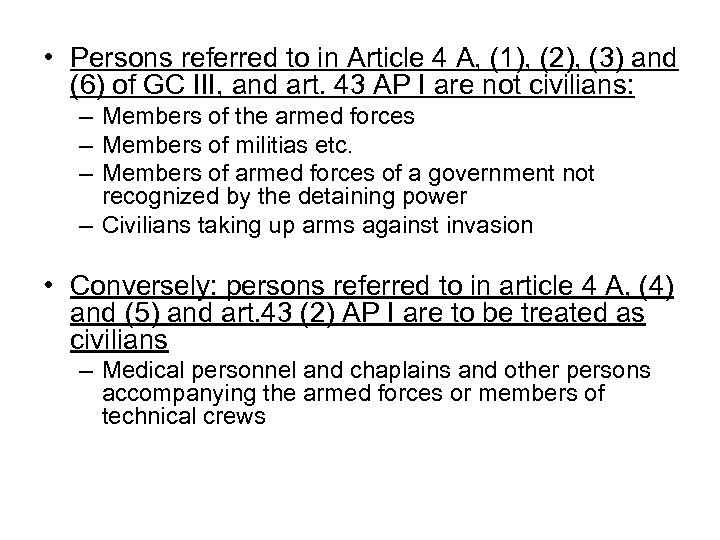  • Persons referred to in Article 4 A, (1), (2), (3) and (6)