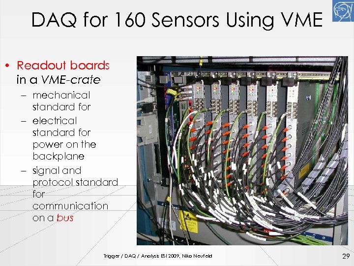 DAQ for 160 Sensors Using VME • Readout boards in a VME-crate – mechanical