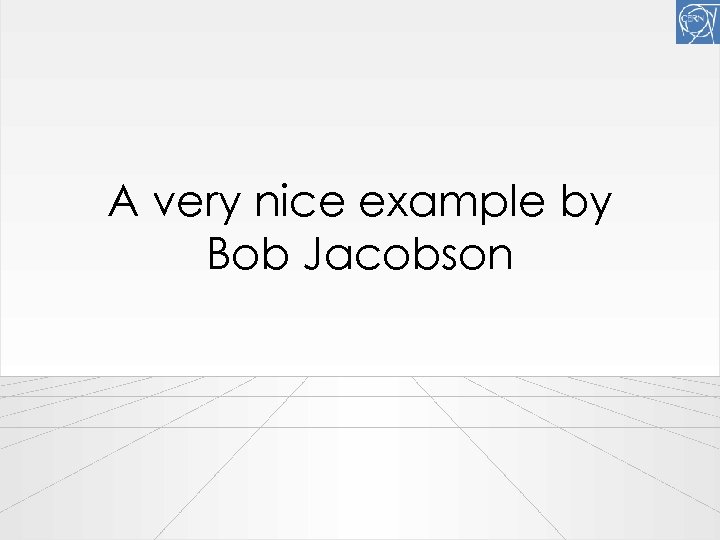 A very nice example by Bob Jacobson 