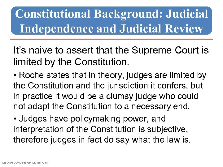 Constitutional Background: Judicial Independence and Judicial Review It’s naive to assert that the Supreme