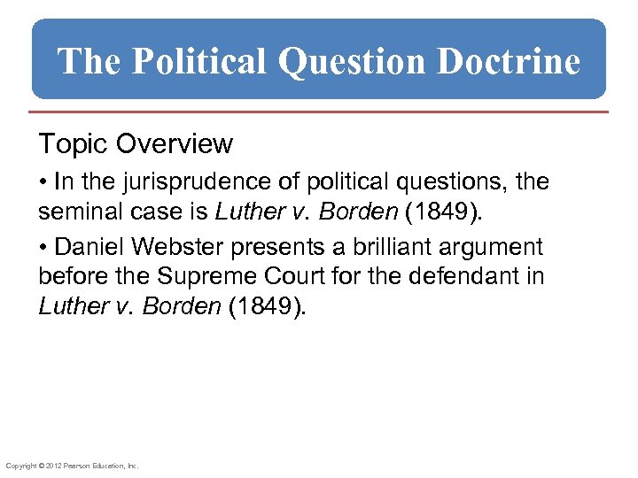 The Political Question Doctrine Topic Overview • In the jurisprudence of political questions, the
