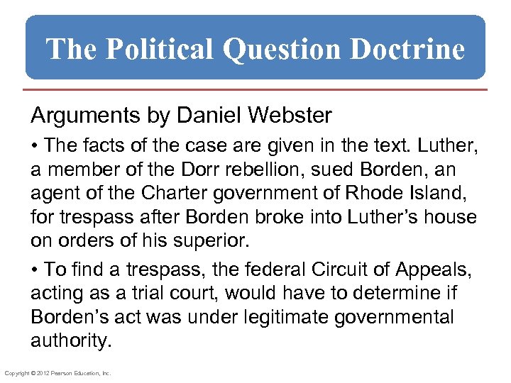 The Political Question Doctrine Arguments by Daniel Webster • The facts of the case