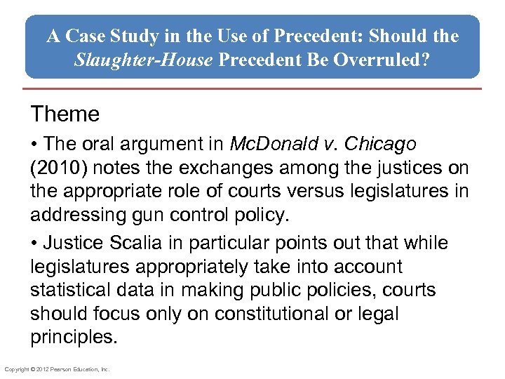 A Case Study in the Use of Precedent: Should the Slaughter-House Precedent Be Overruled?