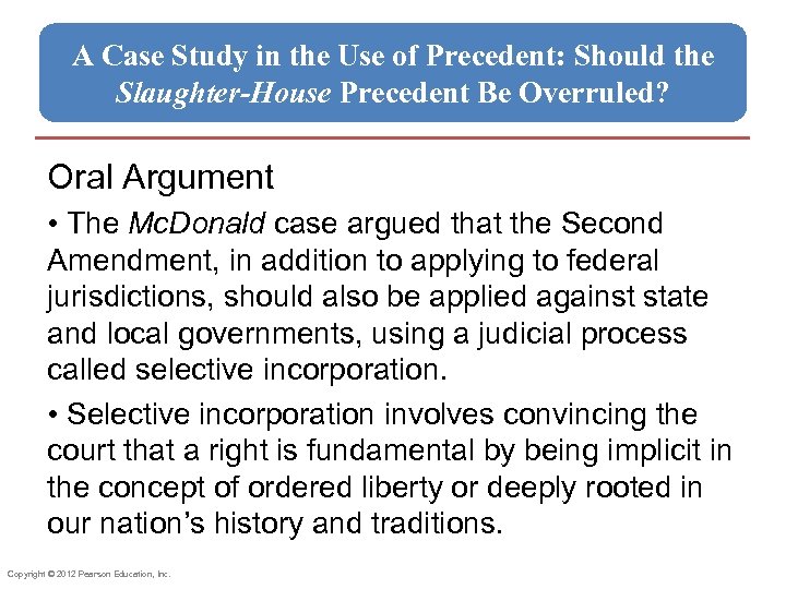 A Case Study in the Use of Precedent: Should the Slaughter-House Precedent Be Overruled?