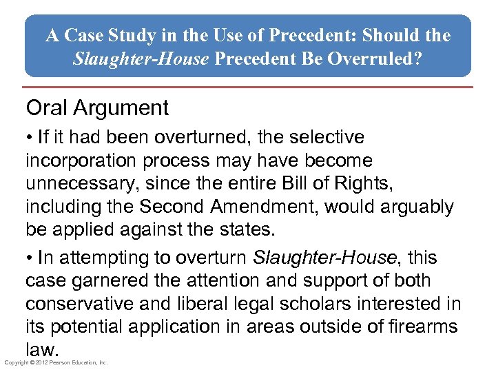 A Case Study in the Use of Precedent: Should the Slaughter-House Precedent Be Overruled?