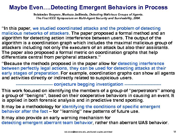 Maybe Even…. Detecting Emergent Behaviors in Process Sviatoslav Braynov, Murtuza Jadliwala, Detecting Malicious Groups