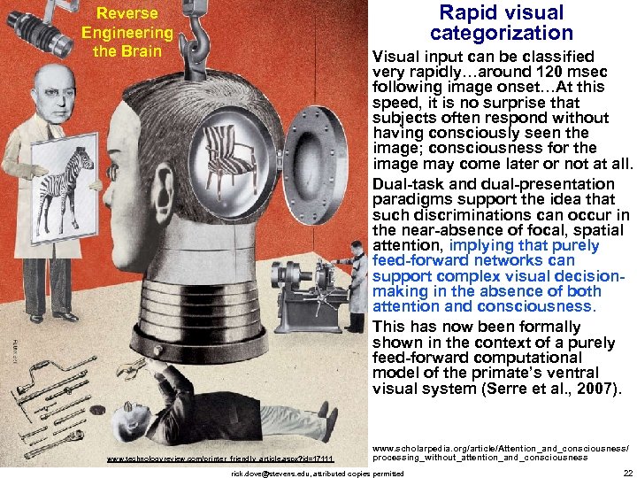 Rapid visual categorization Reverse Engineering the Brain Visual input can be classified very rapidly…around