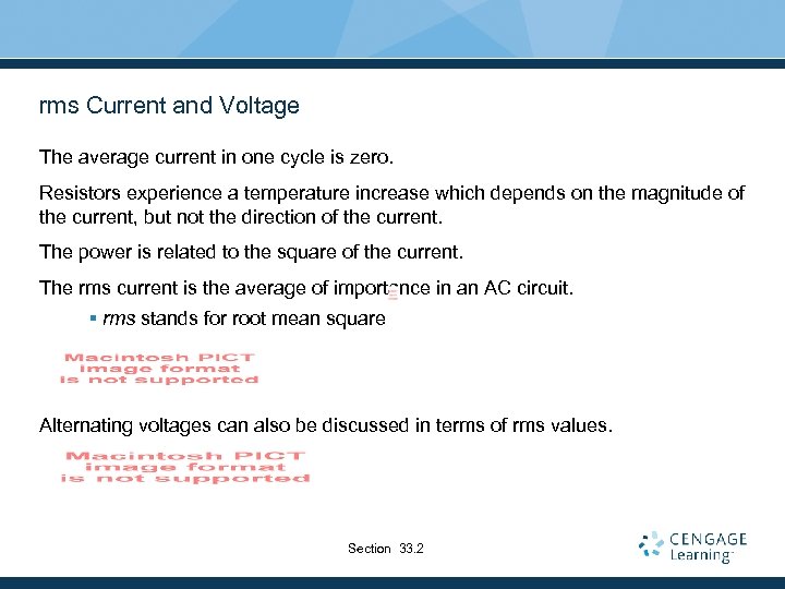 rms Current and Voltage The average current in one cycle is zero. Resistors experience