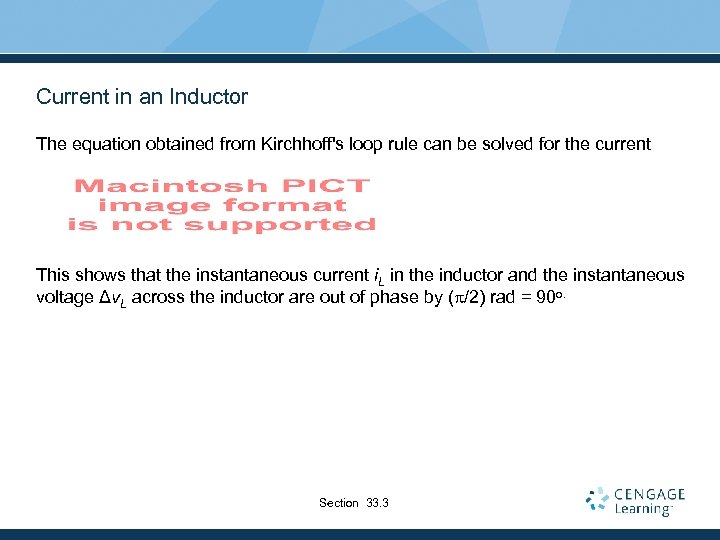 Current in an Inductor The equation obtained from Kirchhoff's loop rule can be solved