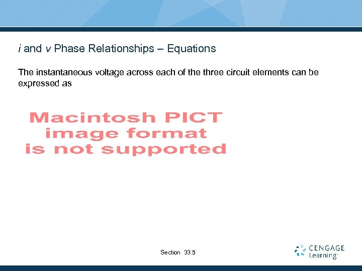i and v Phase Relationships – Equations The instantaneous voltage across each of the