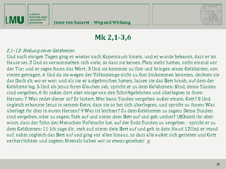 Jesus von Nazaret – Weg und Wirkung Mk 2, 1 -3, 6 2, 1–