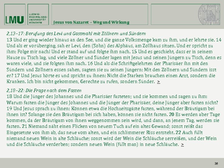 Jesus von Nazaret – Weg und Wirkung 2, 13– 17: Berufung des Levi und