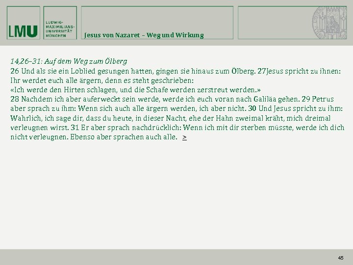 Jesus von Nazaret – Weg und Wirkung 14, 26– 31: Auf dem Weg zum