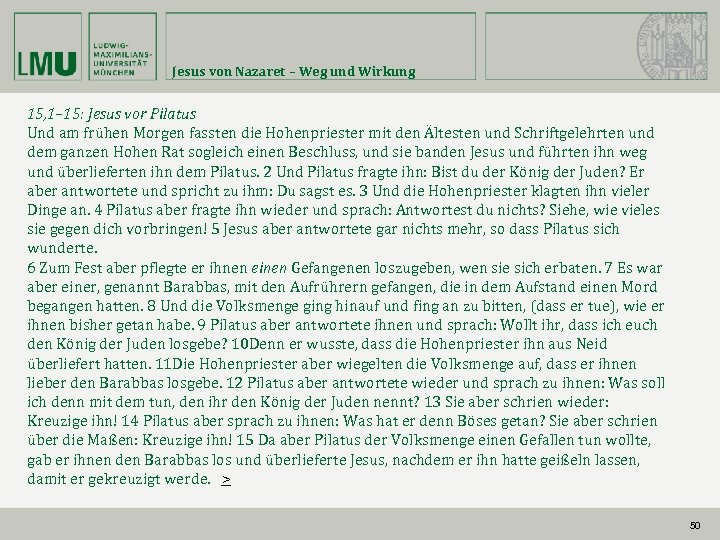 Jesus von Nazaret – Weg und Wirkung 15, 1– 15: Jesus vor Pilatus Und