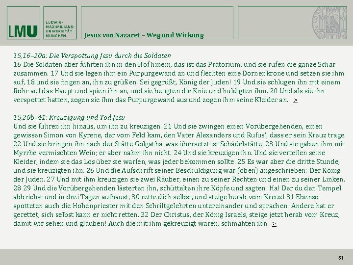 Jesus von Nazaret – Weg und Wirkung 15, 16– 20 a: Die Verspottung Jesu