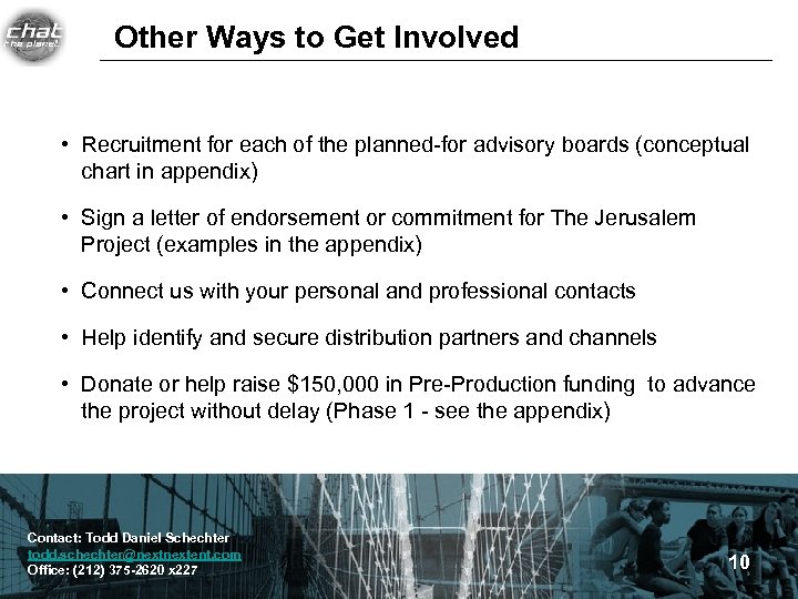 Other Ways to Get Involved • Recruitment for each of the planned-for advisory boards