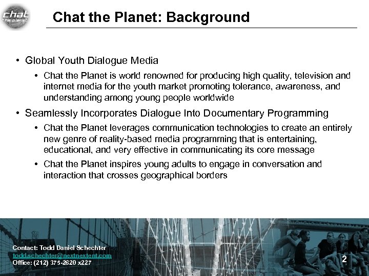 Chat the Planet: Background • Global Youth Dialogue Media • Chat the Planet is