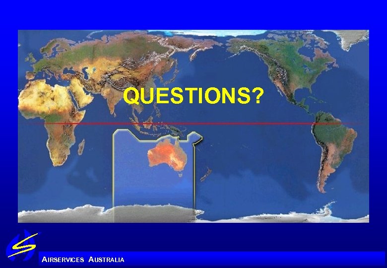 QUESTIONS? A IRSERVICES AUSTRALIA 