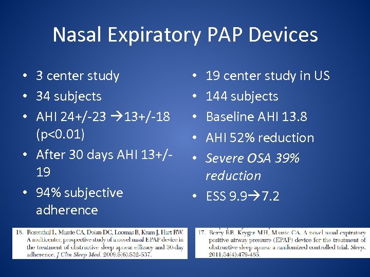 Nasal Expiratory PAP Devices • 3 center study • 34 subjects • AHI 24+/-23
