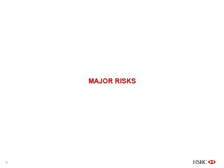 MAJOR RISKS 9 