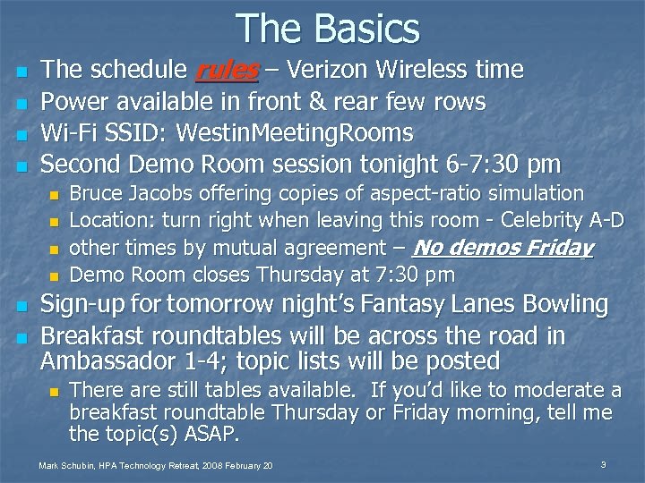 The Basics n n The schedule rules – Verizon Wireless time Power available in