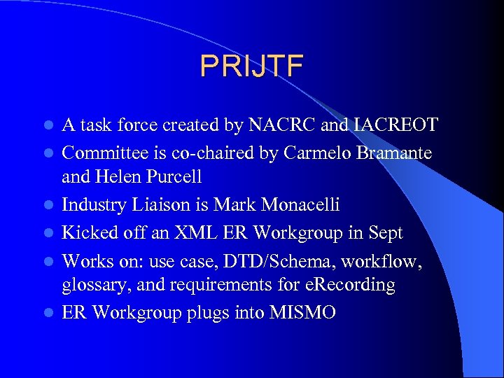 PRIJTF l l l A task force created by NACRC and IACREOT Committee is