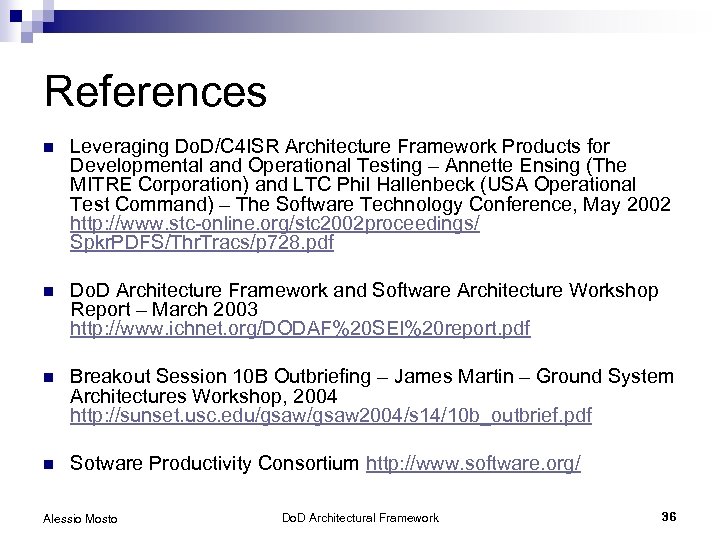 References n Leveraging Do. D/C 4 ISR Architecture Framework Products for Developmental and Operational