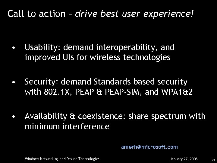 Call to action – drive best user experience! • Usability: demand interoperability, and improved