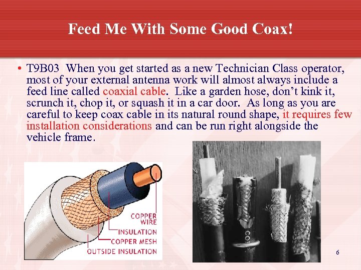 Feed Me With Some Good Coax! • T 9 B 03 When you get