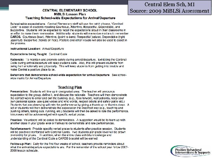 Central Elem Sch, MI Source: 2009 Mi. BLSi Assessment 