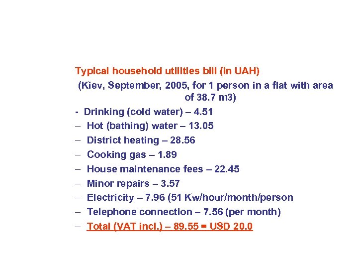 Typical household utilities bill (in UAH) (Kiev, September, 2005, for 1 person in a