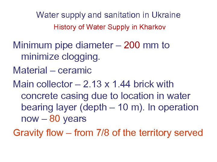 Water supply and sanitation in Ukraine History of Water Supply in Kharkov Minimum pipe