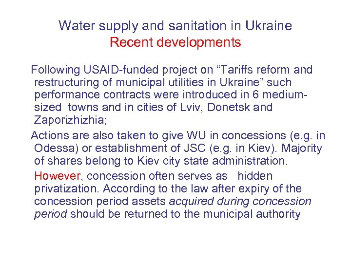 Water supply and sanitation in Ukraine Recent developments Following USAID-funded project on “Tariffs reform