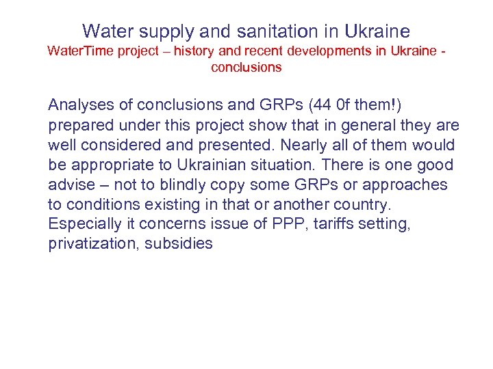 Water supply and sanitation in Ukraine Water. Time project – history and recent developments