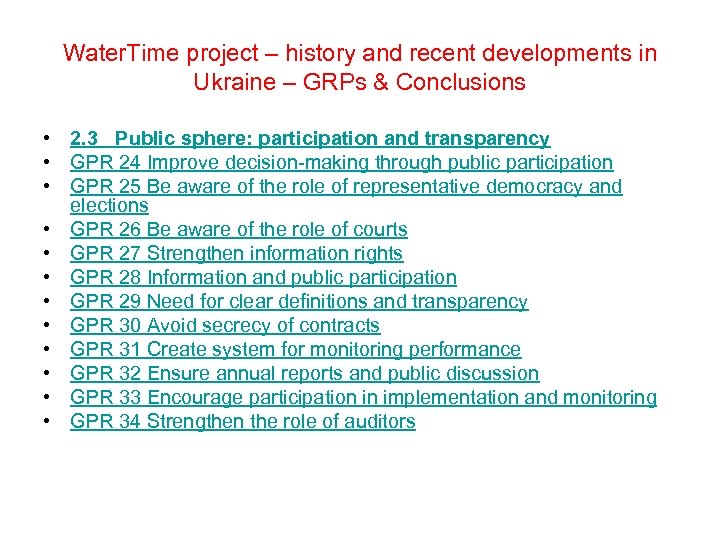 Water. Time project – history and recent developments in Ukraine – GRPs & Conclusions