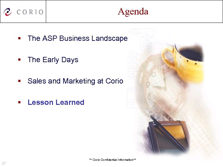Agenda § The ASP Business Landscape § The Early Days § Sales and Marketing