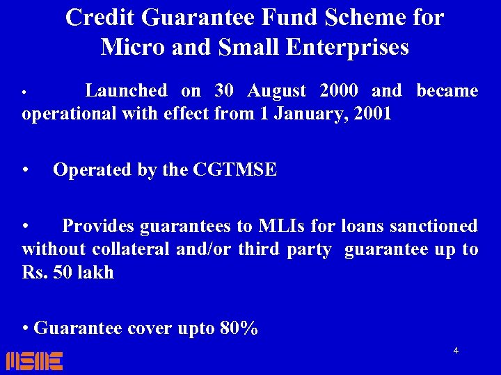 Credit Guarantee Fund Scheme for Micro and Small Enterprises Launched on 30 August 2000