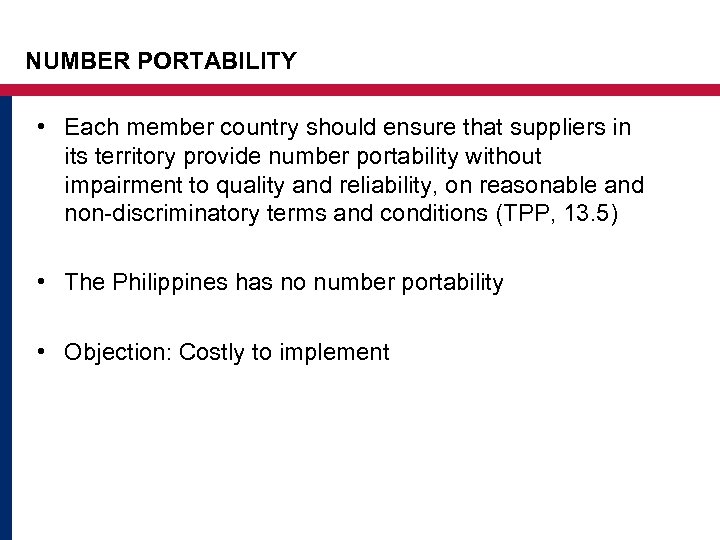 NUMBER PORTABILITY • Each member country should ensure that suppliers in its territory provide