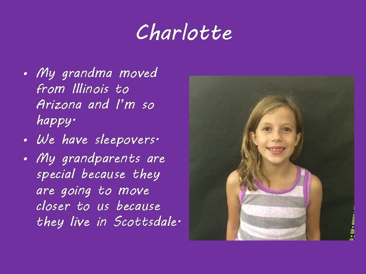 Charlotte • My grandma moved from Illinois to Arizona and I’m so happy. •