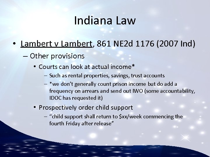 Indiana Law • Lambert v Lambert, 861 NE 2 d 1176 (2007 Ind) –