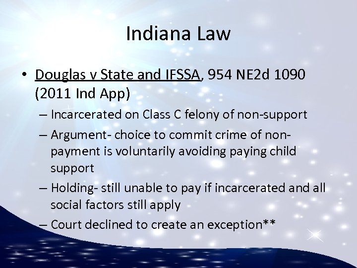 Indiana Law • Douglas v State and IFSSA, 954 NE 2 d 1090 (2011