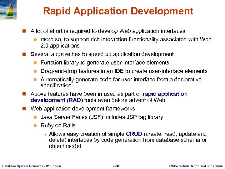 Rapid Application Development n A lot of effort is required to develop Web application