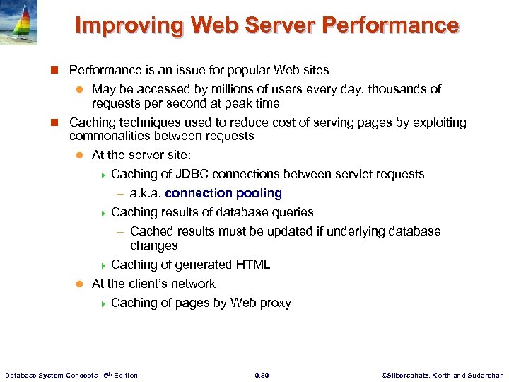 Improving Web Server Performance n Performance is an issue for popular Web sites May