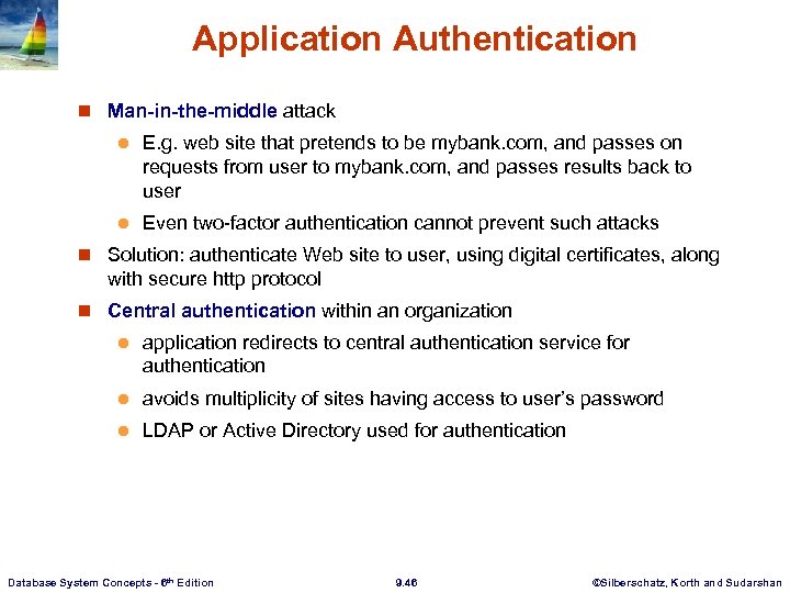 Application Authentication n Man-in-the-middle attack l E. g. web site that pretends to be