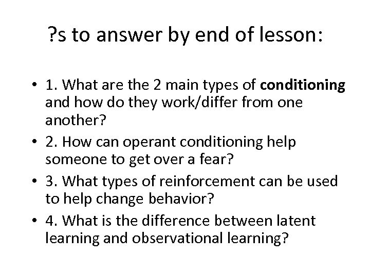 ? s to answer by end of lesson: • 1. What are the 2