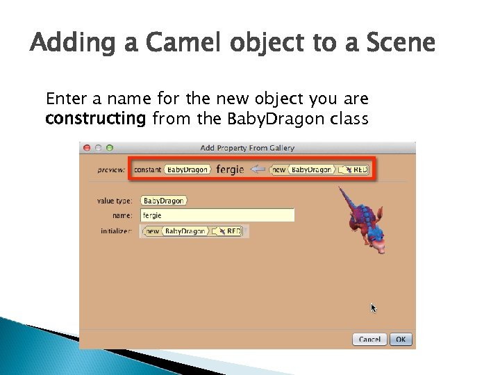 Adding a Camel object to a Scene Enter a name for the new object