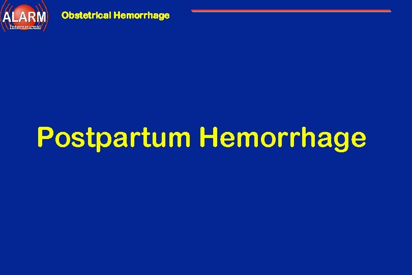 Obstetrical Hemorrhage International Postpartum Hemorrhage 