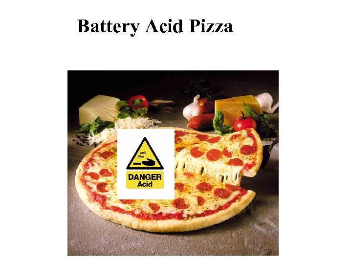 Battery Acid Pizza 
