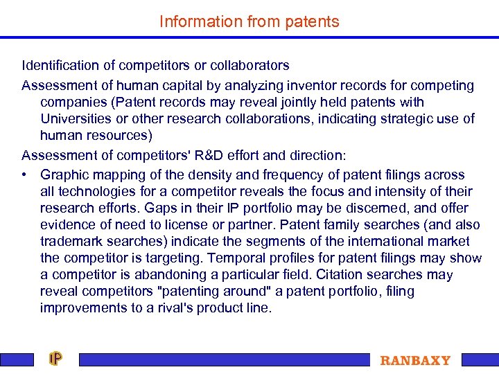 Information from patents Identification of competitors or collaborators Assessment of human capital by analyzing