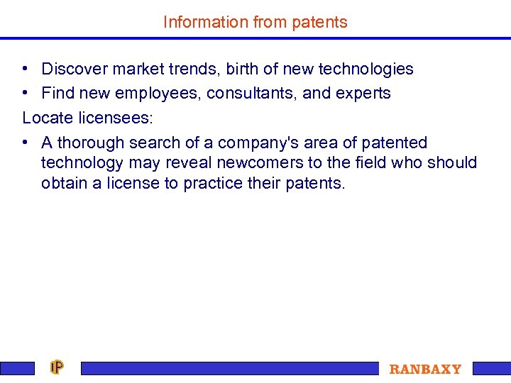 Information from patents • Discover market trends, birth of new technologies • Find new
